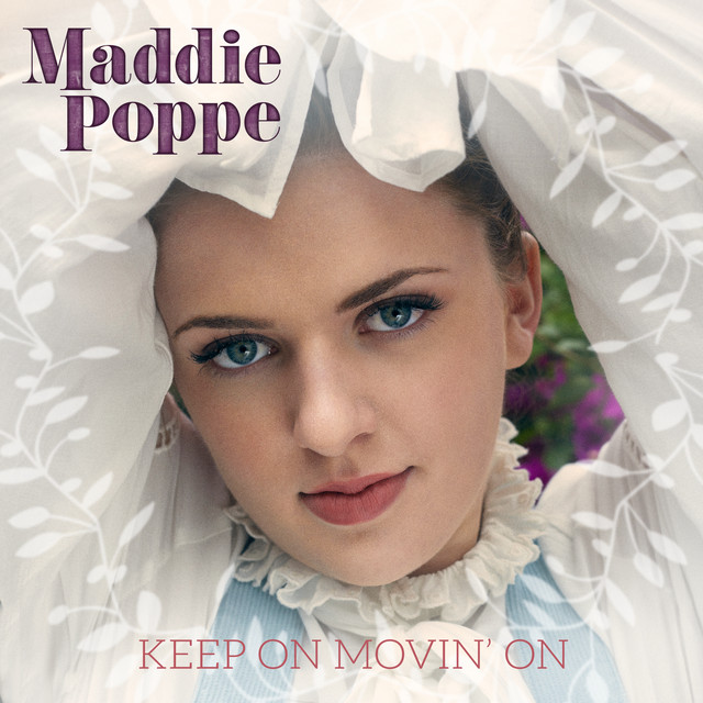 Maddie Poppe – Keep On Movin' On