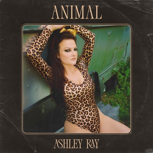 Ashley Ray – Animal