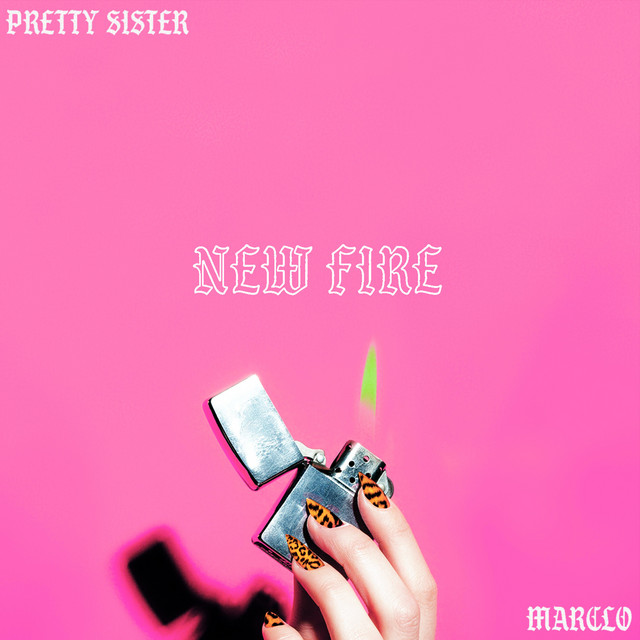 Pretty Sister – New Fire