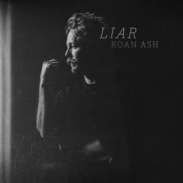 Roan Ash – Liar