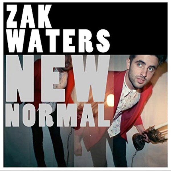 Zak Waters – New Normal EP