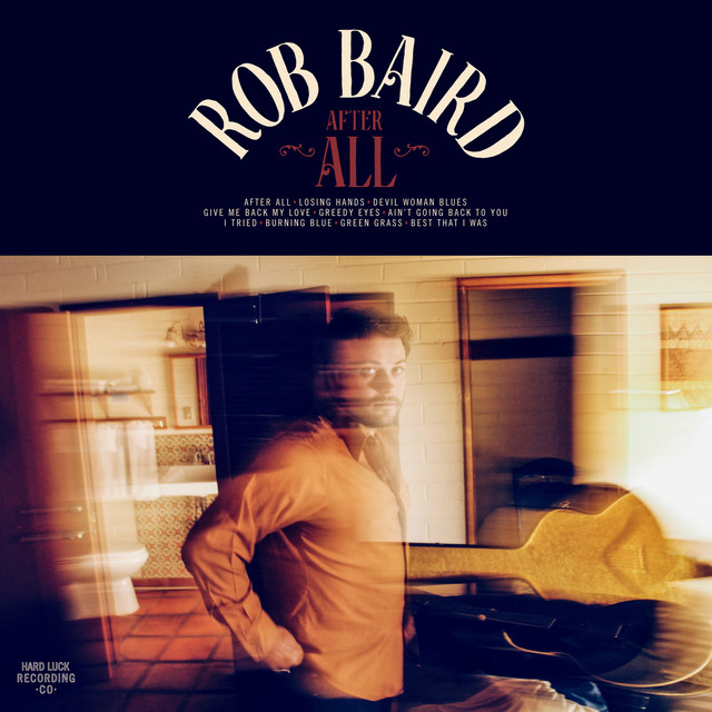 Rob Baird – After All
