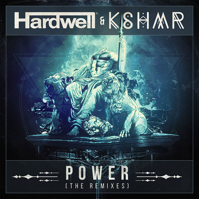 KSHMR & Hardwell – Power
